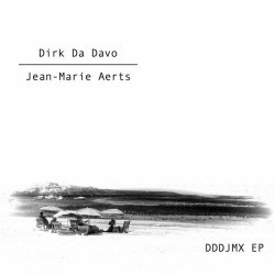 Dirk Da Davo - DDDJMX (feat. Jean-Marie Aerts) (2017) [EP]