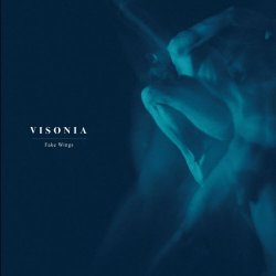 Visonia - Fake Wings (2018) [EP]