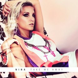 Nina - Take Me Away (2011) [EP]