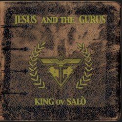 Jesus And The Gurus - King Ov Salò (2006)