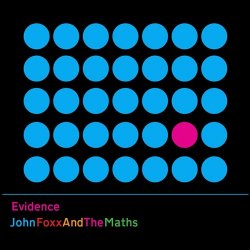 John Foxx And The Maths - Evidence (2012)