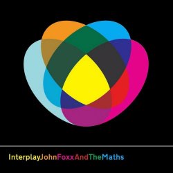 John Foxx And The Maths - Interplay (2011)