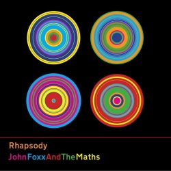 John Foxx And The Maths - Rhapsody (2013)