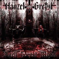 Hanzel Und Gretyl - Black Forest Metal (2014)