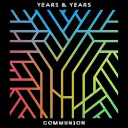 Years & Years - Communion (Deluxe Edition) (2015)