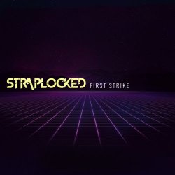 Straplocked - First Strike (2017)