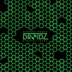 Droidz - Strange World Strange Years (2018) [EP]