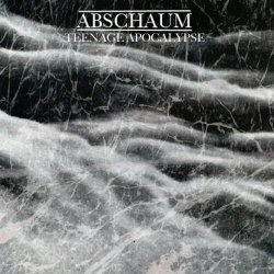 Abschaum - Teenage Apocalypse (2011) [EP]