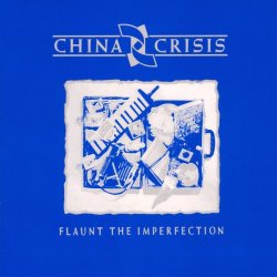 China Crisis - Flaunt The Imperfection (Deluxe Edition) (2017) [2CD Remastered]