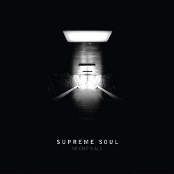 Supreme Soul - No One's All (2013)