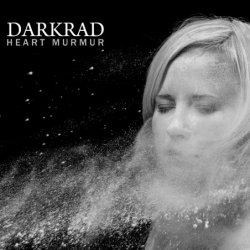 Darkrad - Heart Murmur (2018)