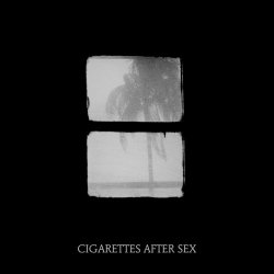 Cigarettes After Sex - Crush (2018) [Single]