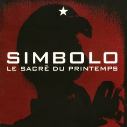 Simbolo EBM - Le Sacrè Du Printemps (2017) [Remastered]