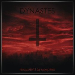 Dynastes - Fragments Of Memories (2018)
