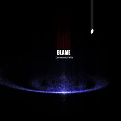 Blame - Convergent Fields (2011)