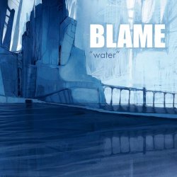 Blame - Water (2008)