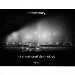 Ad·ver·sary - International Dark Skies (2006)