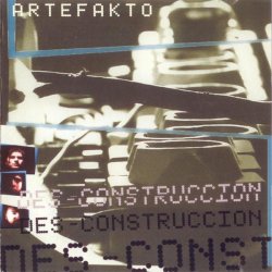 Artefakto - Des-Construccion (1994)