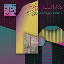 Ali X & Ximena & Palomo - Pastillitas (2018) [EP]