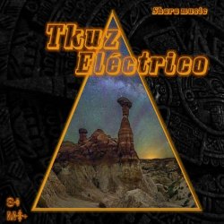 Tkuz - Eléctrico (2016) [EP]