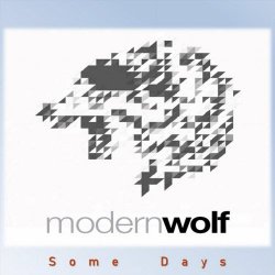 Modern Wolf - Some Days (2018) [Single]