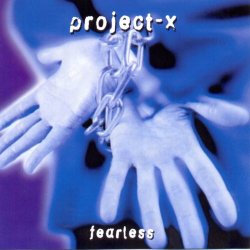 Project-X - Fearless (1999) [Single]