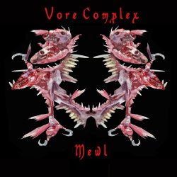 Vore Complex - Mewl (2018)