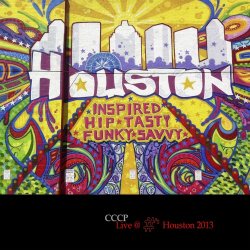 C.C.C.P. - Live Houston 2013 (2018)