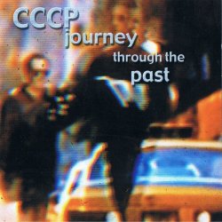 C.C.C.P. - Journey Through The Past (2010)