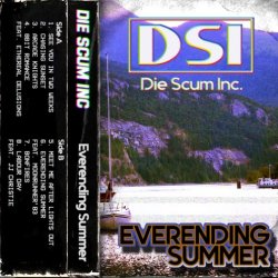 Die Scum Inc. - Everending Summer (2018)