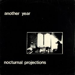 Nocturnal Projections - Another Year (1982) [EP]