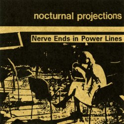 Nocturnal Projections - Nerve Ends In Power Lines (1995)