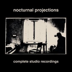 Nocturnal Projections - Complete Studio Recordings (2018)