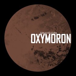 Sanja Kelevra - Oxymoron (2017) [EP]