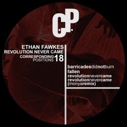 Ethan Fawkes - Revolution Never Came (2018) [EP]