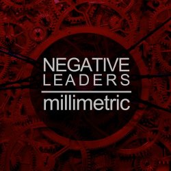 Millimetric - Negative Leaders (2014) [EP]