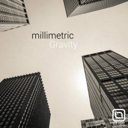 Millimetric - Gravity (What The F_ck Mix) (2011) [Single]