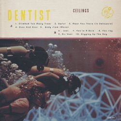 Dentist - Ceilings (2016)