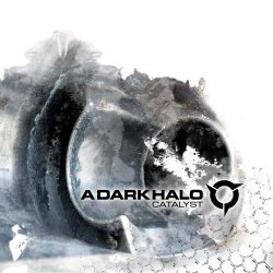 A Dark Halo - Catalyst (2018) [Reissue]