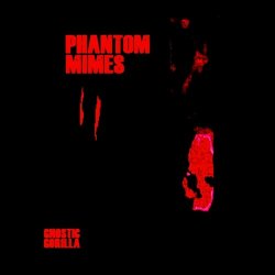 Gnostic Gorilla - Phantom Mimes (2018)