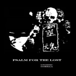 Gnostic Gorilla - Psalm For The Lost (2018)