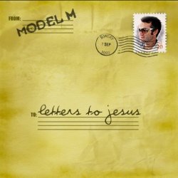 Model M - Letters To Jesus (2009)