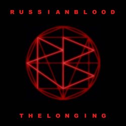 Russian Blood - The Longing (2018) [EP]