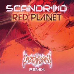 Scandroid - Red Planet (Lazerpunk Remix) (2018) [Single]