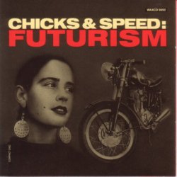 Lead Into Gold - Chicks & Speed: Futurism (1990) [EP]