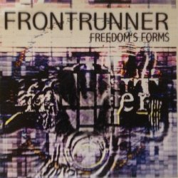 Frontrunner - Freedom's Forms (1998)