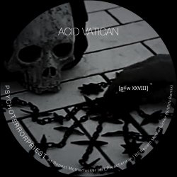 Acid Vatican - Psychoterrorpriest (2018) [EP]