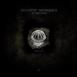 Synaptic Memories - Symbiosis (2013) [EP]