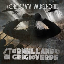 Corazzata Valdemone - Stornellando In Grigioverde (2015)