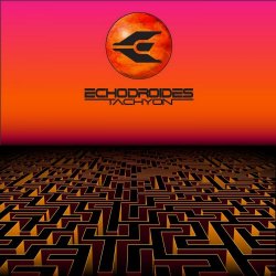 EchoDroides - Tachyon (2016) [EP]